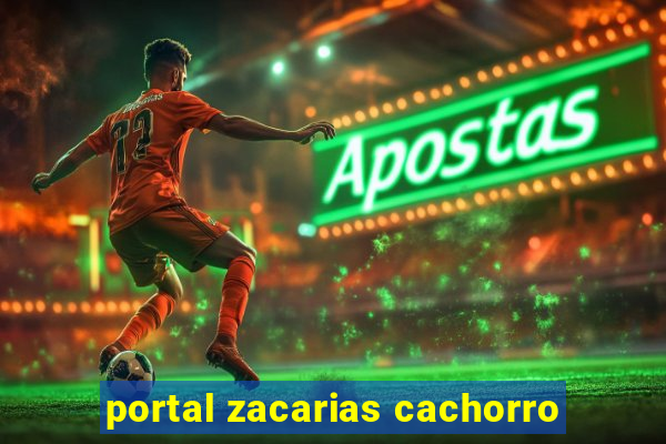 portal zacarias cachorro